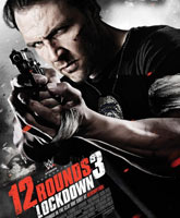 12 Rounds 3: Lockdown / 12  3